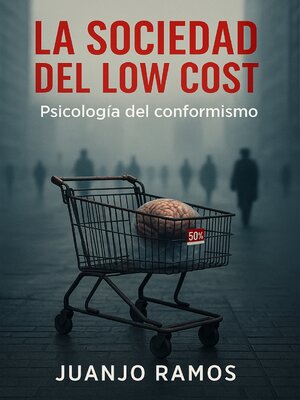 cover image of La sociedad del 'low cost'